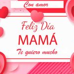 Feliz Dia de la Madre 2021 con Frases bonitas