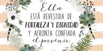 fortaleza y dignidad